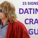signs you're dating a crazy guy