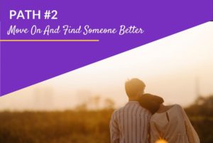 move on and find someone better