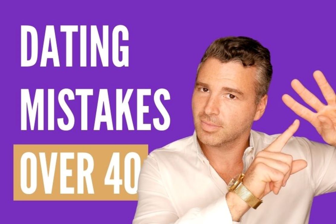 dating mistakes women over 40 make