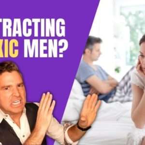 why you attract broken men