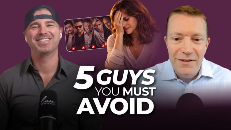5 Guys You MUST AVOID