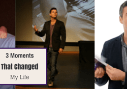 3 Moments that changed my life - Featured