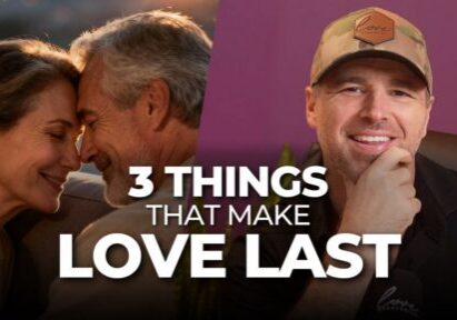 3 Things That Make Love Last