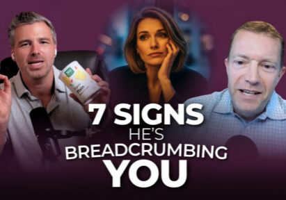 7 Signs He’s Breadcrumbing You