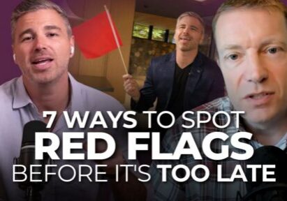 7 Ways to Spot Red Flags Before It's Too Late