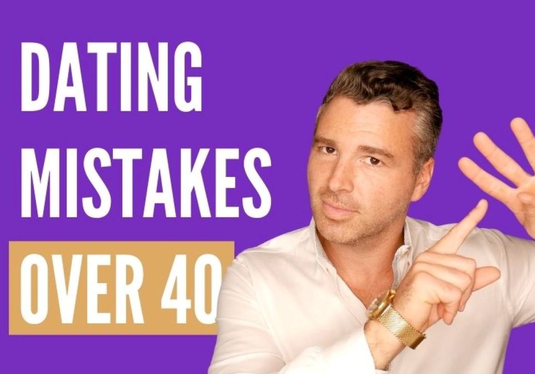 dating mistakes women over 40 make